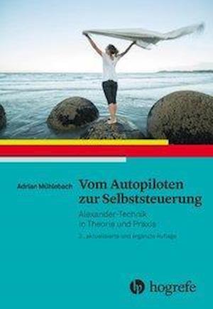 Cover for Mühlebach · Vom Autopiloten zur Selbstste (Book)