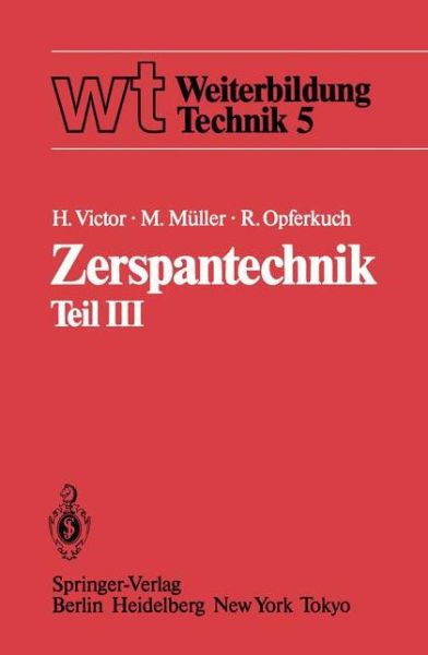 Cover for H. Victor · Zerspantechnik - Wt Weiterbildung Technik (Paperback Book) [German edition] (1984)