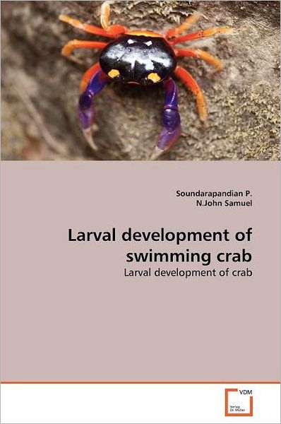 Cover for N.john Samuel · Larval Development of Swimming Crab: Larval Development of Crab (Paperback Bog) (2011)