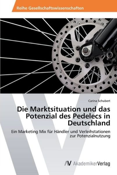 Cover for Schubert · Die Marktsituation und das Pot (Book) (2012)