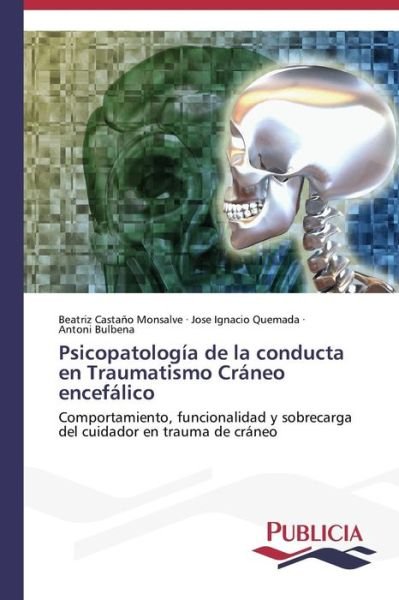 Cover for Bulbena Antoni · Psicopatologia De La Conducta en Traumatismo Craneo Encefalico (Paperback Book) (2014)