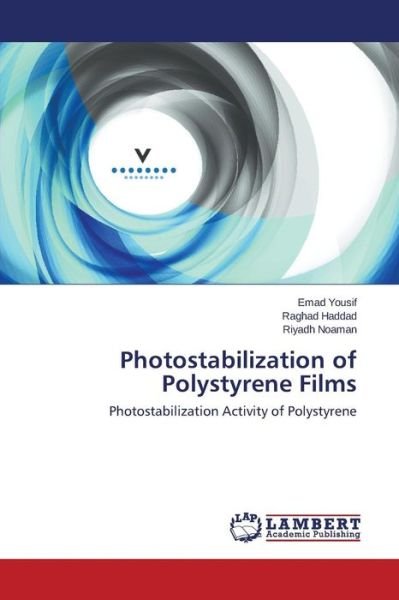 Cover for Riyadh Noaman · Photostabilization of Polystyrene Films: Photostabilization Activity of Polystyrene (Paperback Book) (2014)