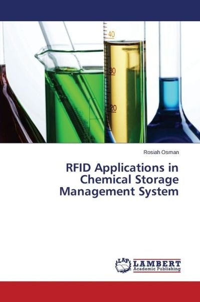 Cover for Osman Rosiah · Rfid Applications in Chemical Storage Management System (Paperback Book) (2015)