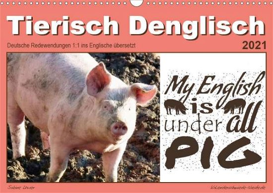Cover for Löwer · Tierisch Denglisch (Wandkalender (Bog)