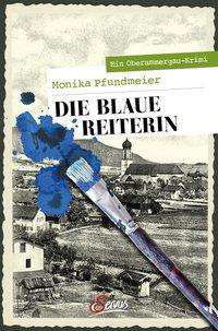 Cover for Pfundmeier · Die Blaue Reiterin (Bog)