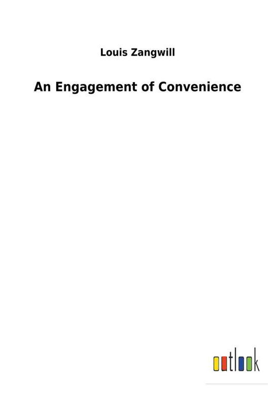 Cover for Zangwill · An Engagement of Convenience (Book) (2017)