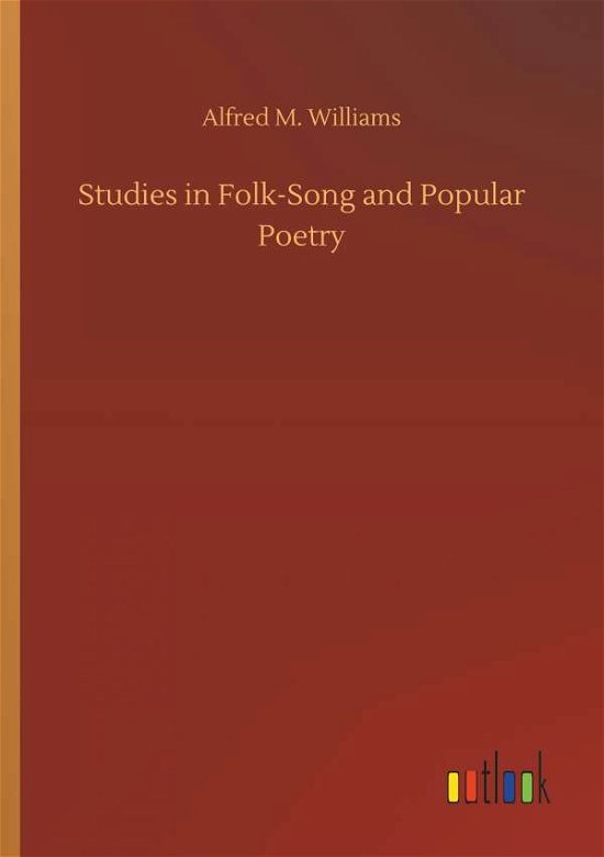 Cover for Williams · Studies in Folk-Song and Popul (Bog) (2018)
