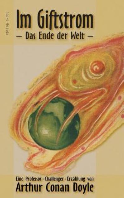Cover for Sir Arthur Conan Doyle · Im Giftstrom: Das Ende der Welt (Paperback Book) (2015)