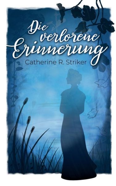 Cover for Catherine R Striker · Die verlorene Erinnerung (Paperback Book) (2020)
