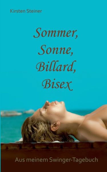 Cover for Steiner · Sommer, Sonne, Billard, Bisex (Book) (2021)