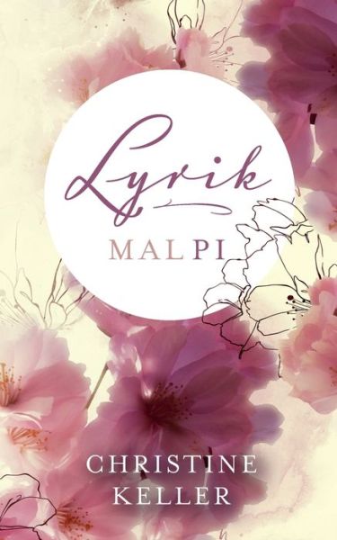 Cover for Christine Keller · Lyrik mal Pi (Pocketbok) (2020)