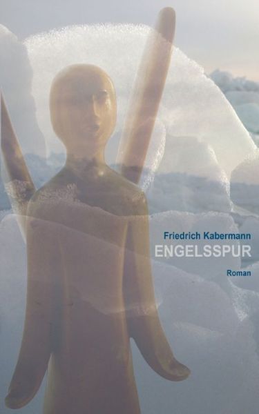 Cover for Friedrich Kabermann · Engelsspur (Paperback Book) (2021)