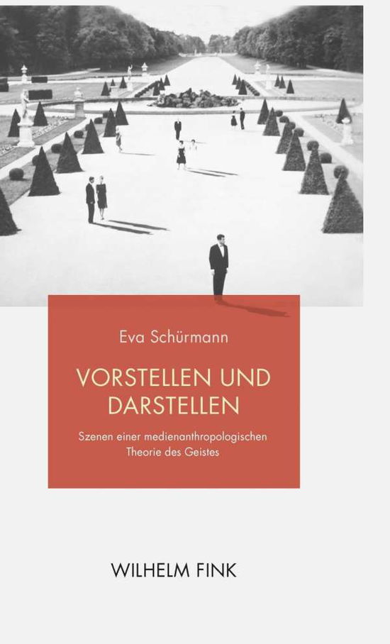 Cover for Schürmann · Vorstellen und Darstellen (Book)