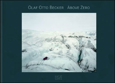 Cover for Freddy Langer · Olaf Otto Becker: Above Zero (Hardcover Book) (2009)