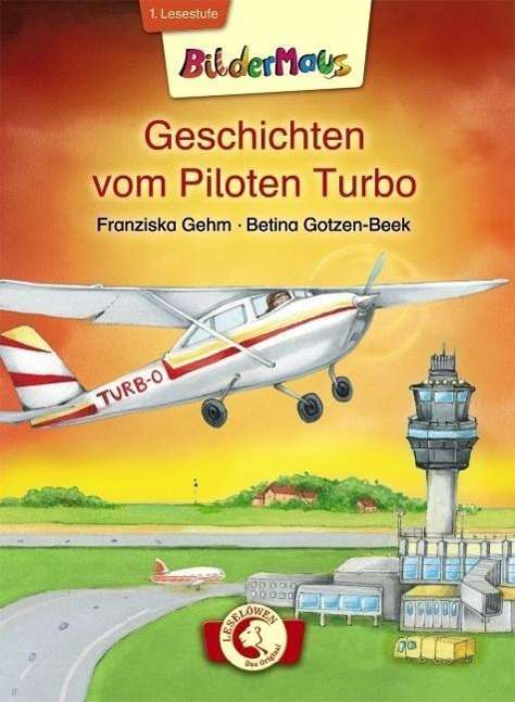 Cover for Franziska Gehm · Gehm:geschichten Vom Piloten Turbo (Buch)