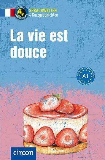 Cover for Famin · La vie est douce (Buch)