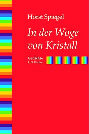 Cover for Horst Spiegel · In der Woge von Kristall (Book) (2024)