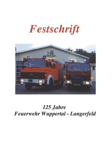 Cover for Carsten Schlabach · Festschrift 125 Jahre Feuerwehr Langerfeld (Paperback Book) [German edition] (2001)