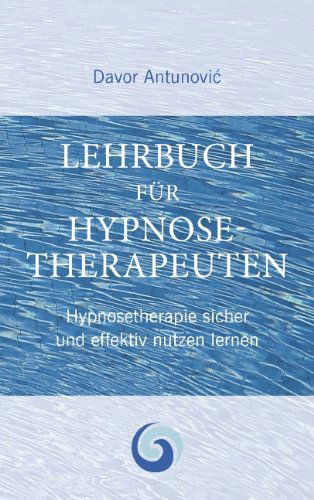 Cover for Davor Antunovic · Lehrbuch Hypnosetherapie (Paperback Book) [German edition] (2008)