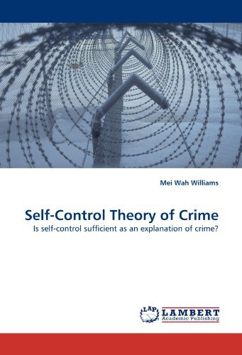 Cover for Mei Wah Williams · Self-control Theory of Crime: is Self-control Sufficient As an Explanation of Crime? (Pocketbok) (2010)