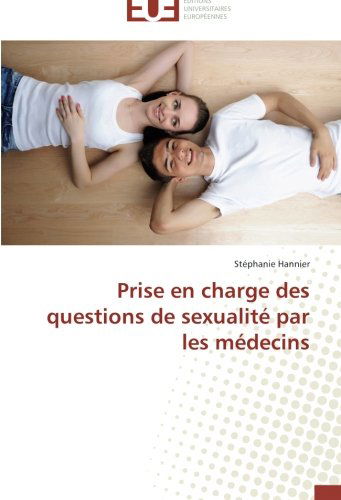 Cover for Stéphanie Hannier · Prise en Charge Des Questions De Sexualité Par Les Médecins (Paperback Book) [French edition] (2018)