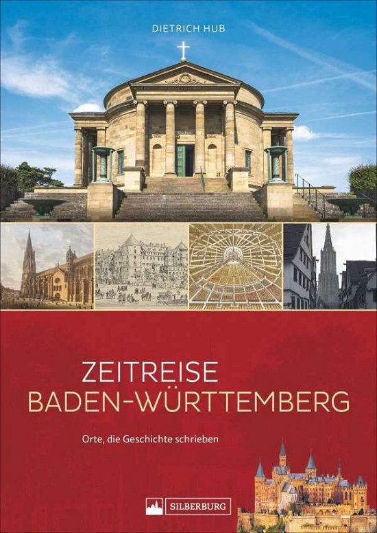 Zeitreise Baden-Württemberg - Hub - Andet -  - 9783842523371 - 