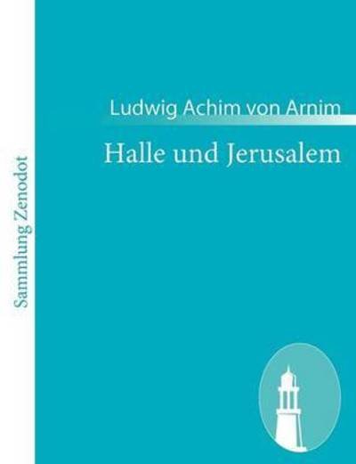 Cover for Ludwig Achim Von Arnim · Halle Und Jerusalem (Taschenbuch) [German edition] (2010)