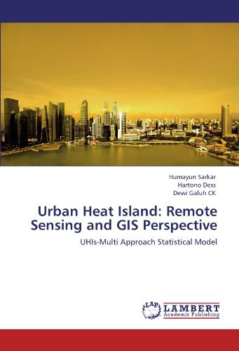 Cover for Dewi Galuh Ck · Urban Heat Island: Remote Sensing and Gis Perspective: Uhis-multi Approach Statistical Model (Paperback Bog) (2011)