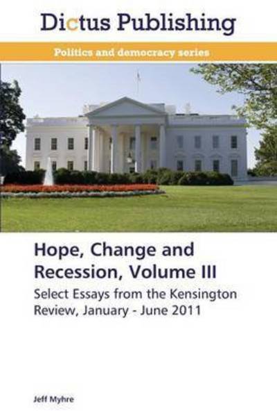 Cover for Myhre · Hope, Change and Recession, Volum (Bog) (2013)