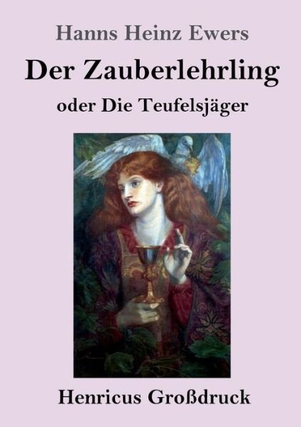 Cover for Hanns Heinz Ewers · Der Zauberlehrling (Grossdruck) (Pocketbok) (2022)