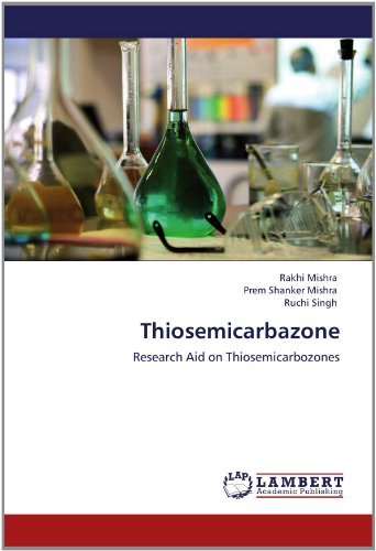 Cover for Ruchi Singh · Thiosemicarbazone: Research Aid on Thiosemicarbozones (Taschenbuch) (2012)
