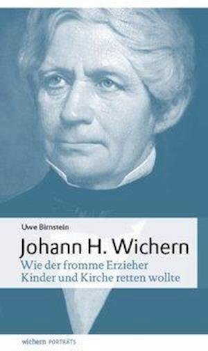 Cover for Uwe Birnstein · Johann Hinrich Wichern (Innbunden bok) (2018)