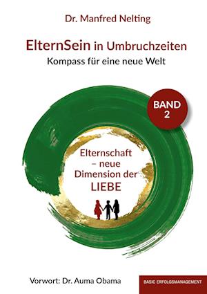 Cover for Manfred Dr. Nelting · ElternSein in Umbruchzeiten Band 2 (Book) (2023)