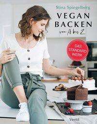 Cover for Spiegelberg · Vegan Backen von A bis Z (Book)