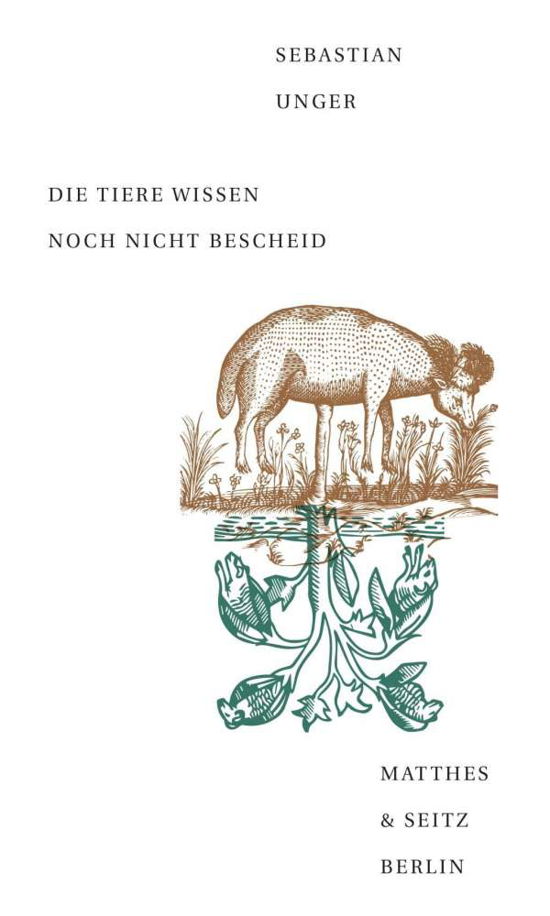 Cover for Unger · Die Tiere wissen noch nicht Besch (Bog)