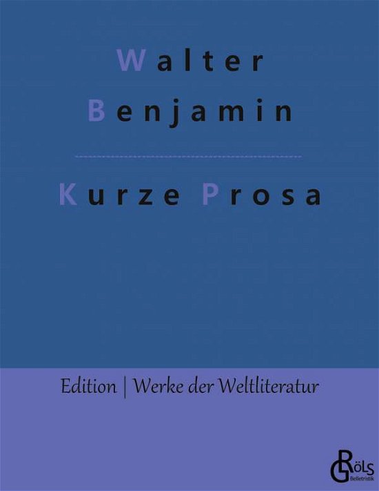 Cover for Walter Benjamin · Kurze Prosa (Pocketbok) (2022)