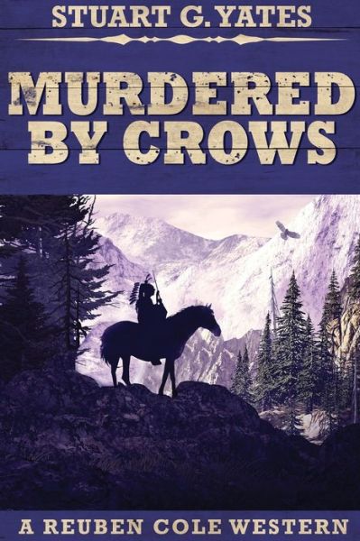 Cover for Stuart G Yates · Murdered By Crows (Paperback Book) (2021)