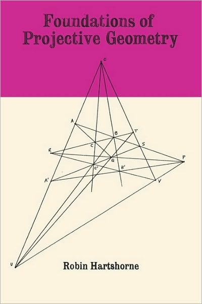 Cover for Robin Hartshorne · Foundations of Projective Geometry (Pocketbok) (2009)