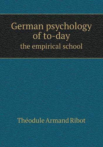 Cover for James Mark Baldwin · German Psychology of To-day the Empirical School (Paperback Book) (2013)