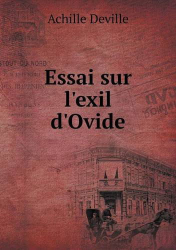 Cover for Achille Deville · Essai Sur L'exil D'ovide (Paperback Book) [French edition] (2013)