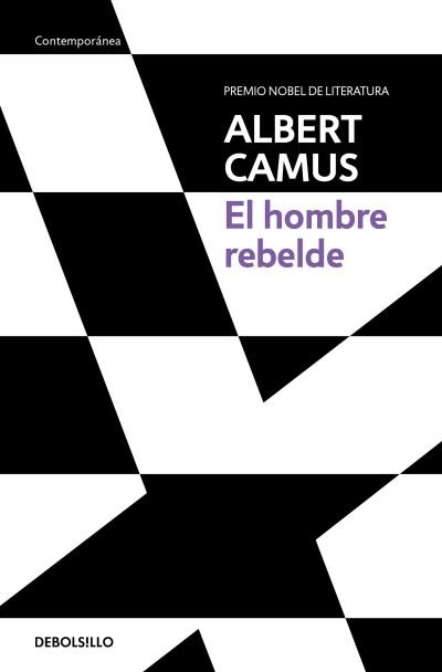 Hombre Rebelde / the Rebel - Albert Camus - Annen - Penguin Random House Grupo Editorial - 9786073807371 - 22. februar 2022
