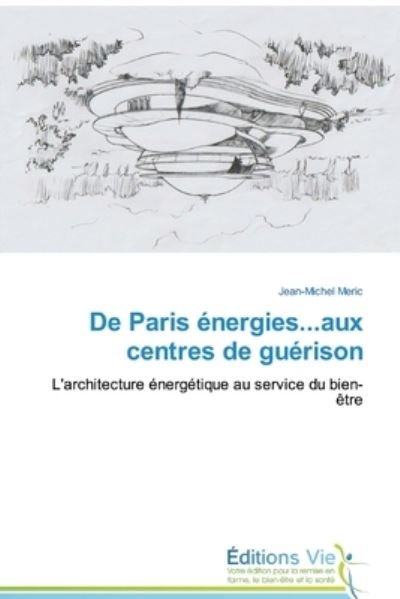 Cover for Meric · De Paris énergies...aux centres d (Bok) (2020)