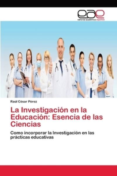 Cover for Pérez · La Investigación en la Educación: (Book) (2018)