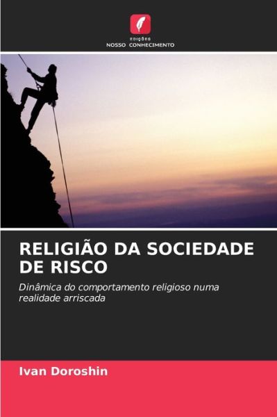 Cover for Ivan Doroshin · Religiao Da Sociedade de Risco (Paperback Book) (2021)