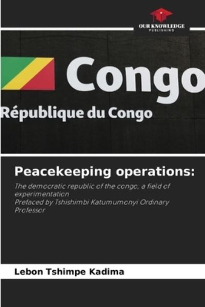 Cover for Lebon Tshimpe Kadima · Peacekeeping operations (Paperback Book) (2021)
