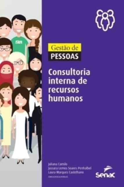 Gestao de pessoas - consultoria interna em rh - Jussara Lemos Soares Penhalbel - Kirjat - Editora Senac Sao Paulo - 9786555363371 - perjantai 13. marraskuuta 2020