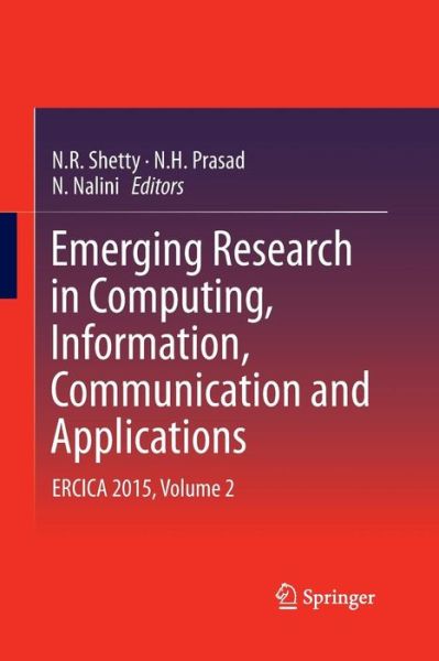 Cover for Emerging Research in Computing, Information, Communication and Applications: ERCICA 2015, Volume 2 (Pocketbok) [Softcover reprint of the original 1st ed. 2016 edition] (2016)