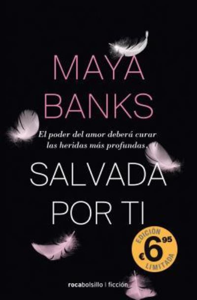 Cover for Maya Banks · Salvada por ti (Buch) [Primera edición. edition] (2016)