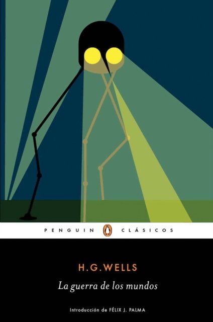 Cover for H. G. Wells · La guerra de los mundos / The War of the Worlds (Bog) (2016)
