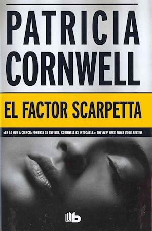 Cover for Patricia Cornwell · El factor Scarpetta / The Scarpetta Factor (Bog) [Spanish edition] (2012)